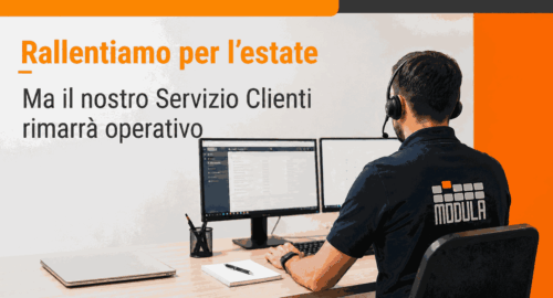 Modula non si ferma ad agosto: il Customer Care resta operativo